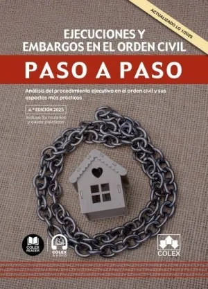 EJECUCIONES Y EMBARGOS EN EL ORDEN CIVIL. PASO A PASO
