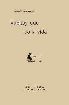 VUELTAS QUE DA LA VIDA