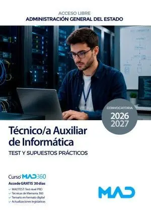 TÉCNICO/A AUXILIAR DE INFORMÁTICA ADMINISTRACIÓN GENERAL DEL ESTADO ACCESO LIBRE. TEST Y SUPUESTOS PRÁCTICOS