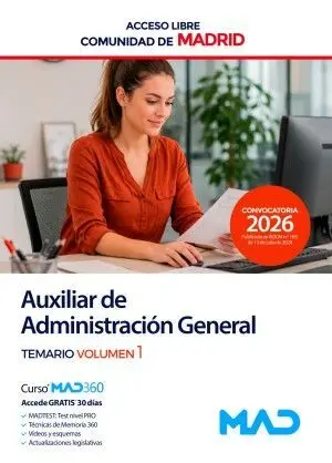 AUXILIAR DE ADMINISTRACIÓN GENERAL (ACCESO LIBRE) COMUNIDAD DE MADRID. TEMARIO VOLUMEN 1