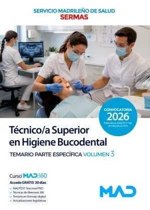 TÉCNICO SUPERIOR EN HIGIENE BUCODENTAL SERVICIO MADRILEÑO DE SALUD (SERMAS). TEMARIO PARTE ESPECÍFICA VOLUMEN 3