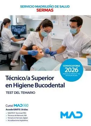 TÉCNICO SUPERIOR EN HIGIENE BUCODENTAL SERVICIO MADRILEÑO DE SALUD (SERMAS). TEST DEL TEMARIO
