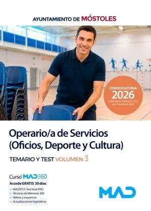 OPERARIO/A DE SERVICIOS (OFICIOS, DEPORTE Y CULTURA) AYUNTAMIENTO DE MÓSTOLES. TEMARIO Y TEST VOLUMEN 3