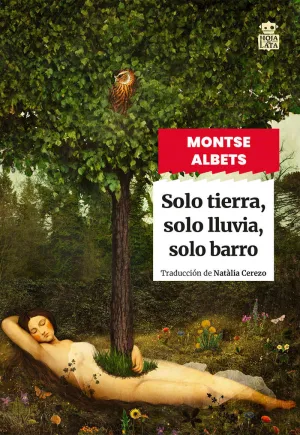 SOLO TIERRA, SOLO LLUVIA, SOLO BARRO