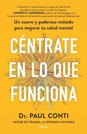 CÉNTRATE EN LO QUE FUNCIONA