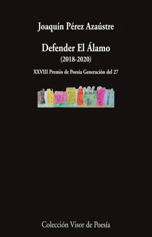 DEFENDER EL ÁLAMO (2018-2020)