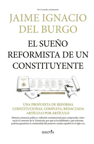 EL SUEÑO REFORMISTA DE UN CONSTITUYENTE