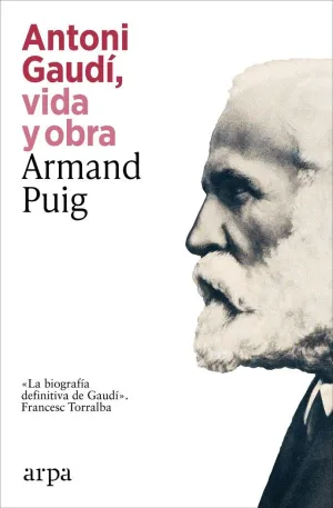 ANTONI GAUDI, VIDA Y OBRA