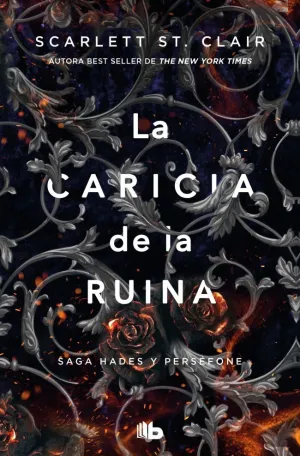 LA CARICIA DE LA RUINA (SAGA HADES 3)