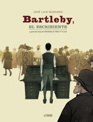 BARTLEBY, EL ESCRIBIENTE (2ª ED.)