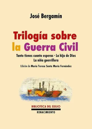 TRILOGÍA SOBRE LA GUERRA CIVIL