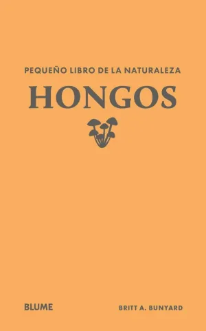 PEQUEÑO LIBRO DE LA NATURALEZA. HONGOS