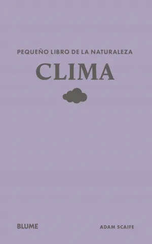 PEQUEÑO LIBRO DE LA NATURALEZA. CLIMA