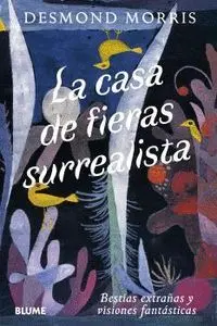 CASA DE FIERAS SURREALISTA