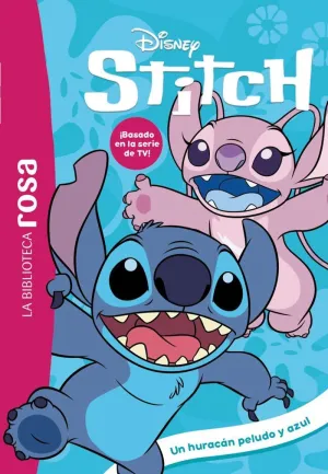LA BIBLIOTECA ROSA. STITCH, 11. UN HURACÁN PELUDO Y AZUL