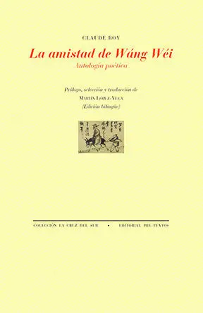 LA AMISTAD DE WÁNG WÉI