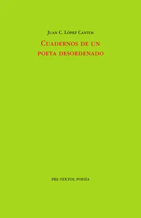 CUADERNOS DE UN POETA DESORDENADO