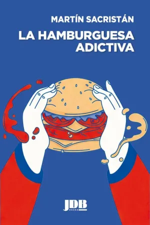 LA HAMBURGUESA ADICTIVA