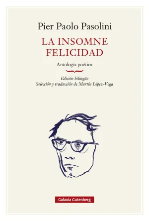 LA INSOMNE FELICIDAD. ANTOLOGÍA POÉTICA