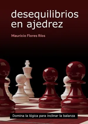 DESEQUILIBRIOS EN AJEDREZ