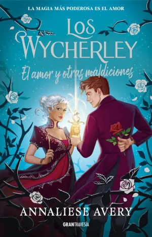 EL AMOR Y OTRAS MALDICIONES - LOS WYCHERLEY 2